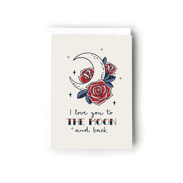 I Love You To The Moon And Back, Valentines Day Card, Retro Old Tattoo Style Card, Card for Wife, For Husband, For Boyfriend.