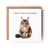 Cat Birthday Card, Funny Cat Card, Greeting Card, Birthday Card, Card for Cat Lover, Card For Her, Card For Him, Maine Coon Cat