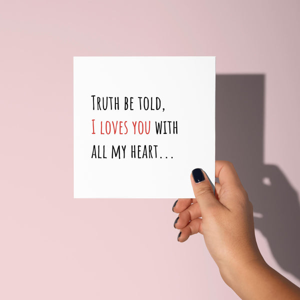 Truth Be Told, I Loves You Valentine’s Day Card, Nessa Inspired