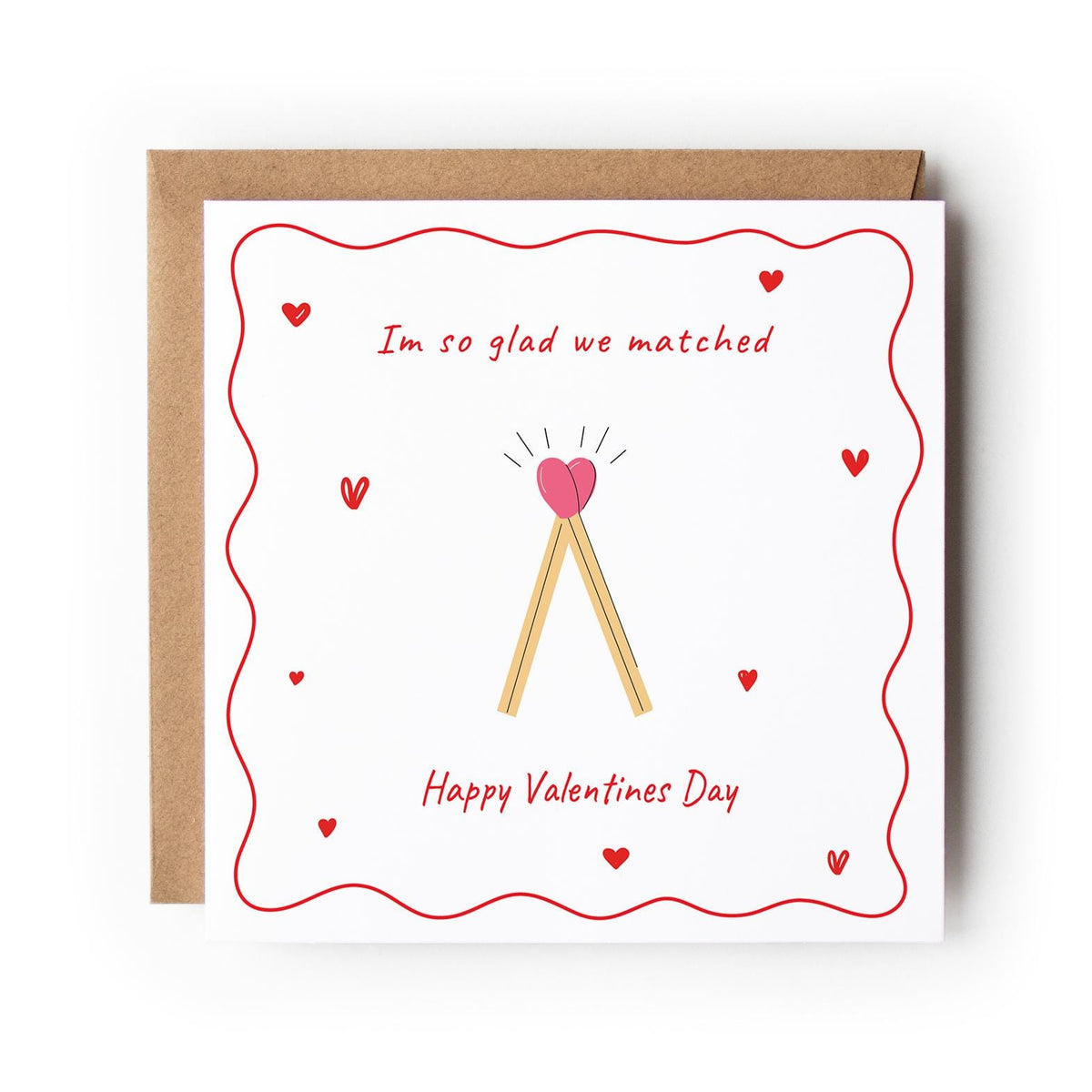 Valentine Card Matchstick Illustration Pun Love Card