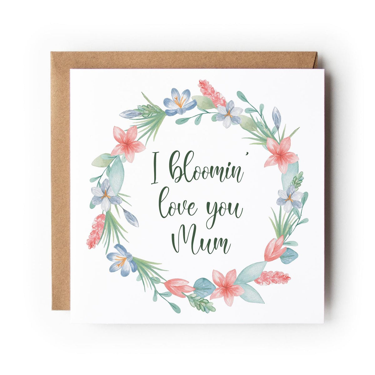 Mothers Day Card Floral Wreath Blooming Love Mum