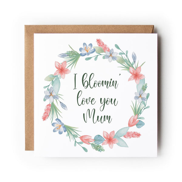 Mothers Day Card Floral Wreath Blooming Love Mum