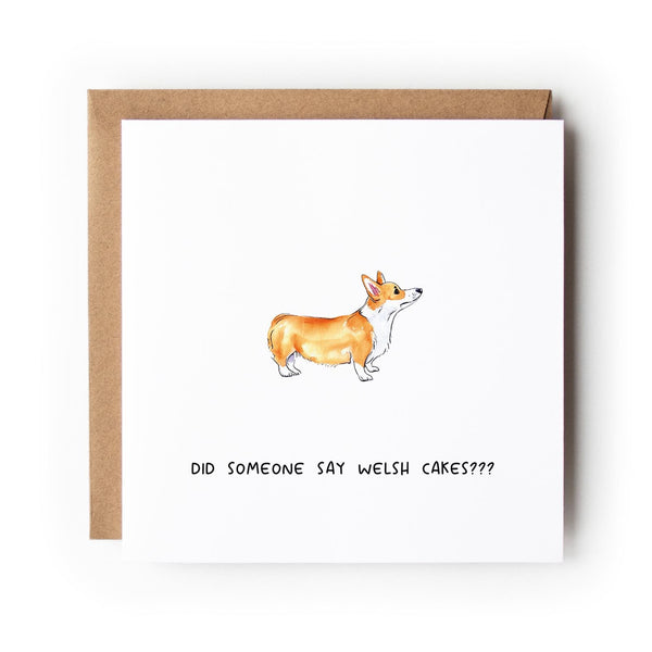Did Someone Say Welsh Cakes? Funny Welsh Corgi Card